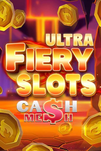 Fiery Slots Cash Mesh Ultra Играть бесплатно в слот | Вулкан Победа