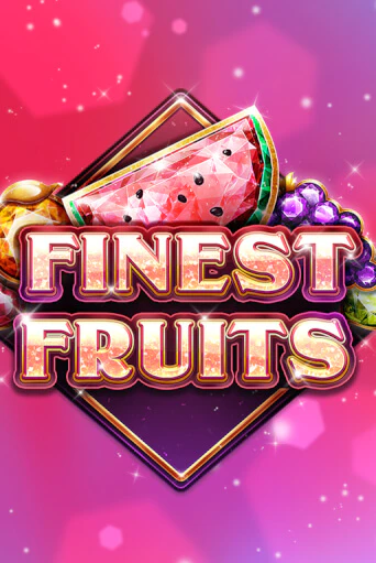Finest Fruits Играть бесплатно в слот | Вулкан Победа