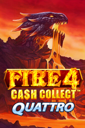 Fire 4 Cash Collect Quattro Играть бесплатно в слот | Вулкан Победа