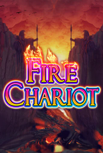Fire Chariot Играть бесплатно в слот | Вулкан Победа