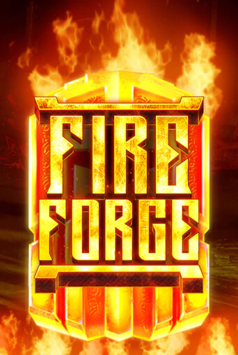 Fire Forge Играть бесплатно в слот | Вулкан Победа