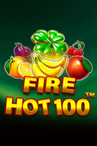 Fire Hot 100 Играть бесплатно в слот | Вулкан Победа