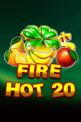 Fire Hot 20 Играть бесплатно в слот | Вулкан Победа
