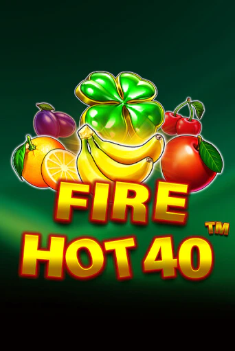 Fire Hot 40 Играть бесплатно в слот | Вулкан Победа