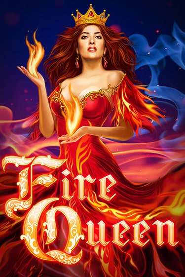 Fire Queen Играть бесплатно в слот | Вулкан Победа