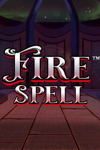 Fire Spell Играть бесплатно в слот | Вулкан Победа