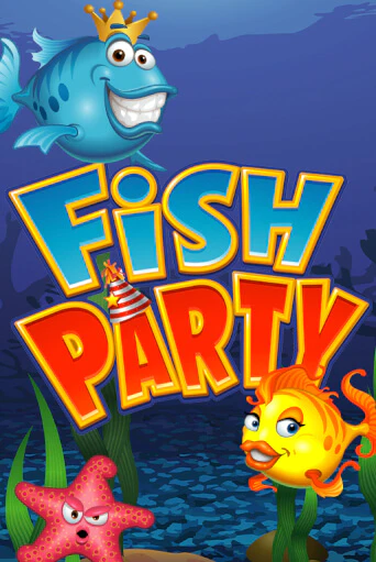 Fish Party Играть бесплатно в слот | Вулкан Победа