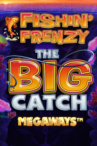 Fishin Frenzy Big Catch Megaways Играть бесплатно в слот | Вулкан Победа