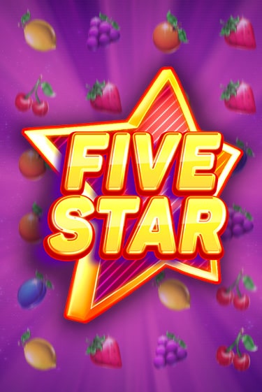Five Star Играть бесплатно в слот | Вулкан Победа