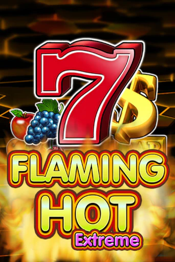 Flaming Hot Extreme Играть бесплатно в слот | Вулкан Победа