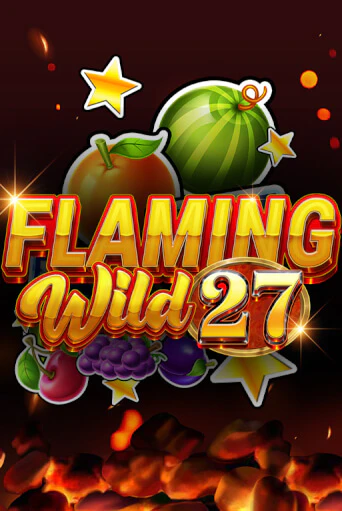 Flaming Wild 27 Играть бесплатно в слот | Вулкан Победа