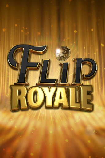 Flip Royale Играть бесплатно в слот | Вулкан Победа