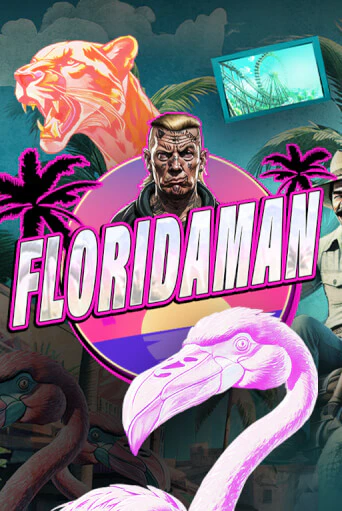 Floridaman Играть бесплатно в слот | Вулкан Победа