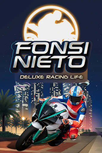 Fonsi Nieto Deluxe Racing Life Играть бесплатно в слот | Вулкан Победа