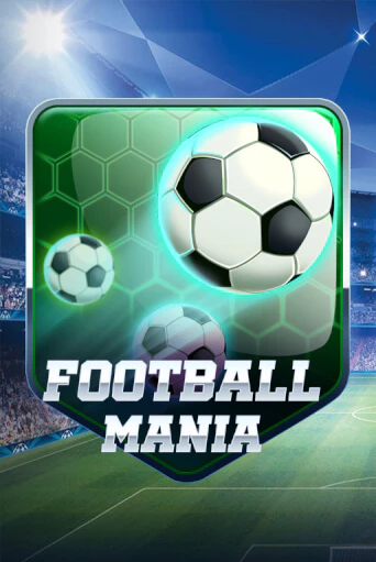Football Mania Играть бесплатно в слот | Вулкан Победа