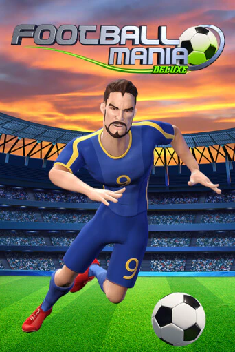 Football Mania Deluxe Играть бесплатно в слот | Вулкан Победа