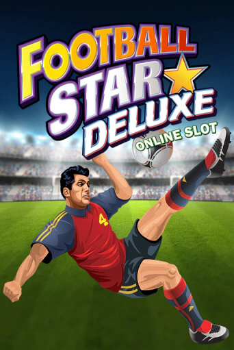 Football Star Deluxe Играть бесплатно в слот | Вулкан Победа