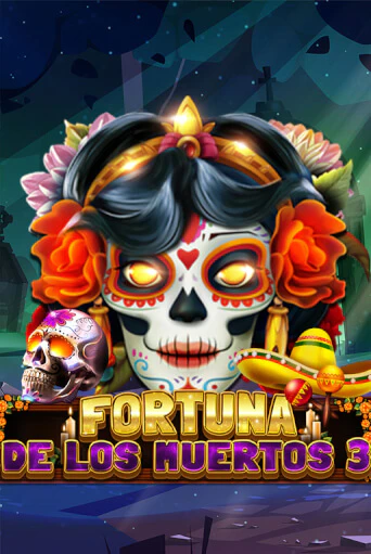 Fortuna De Los Muertos 3 Играть бесплатно в слот | Вулкан Победа