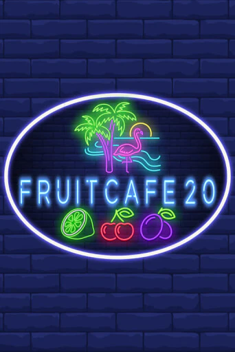 Fruit Cafe 20 Играть бесплатно в слот | Вулкан Победа