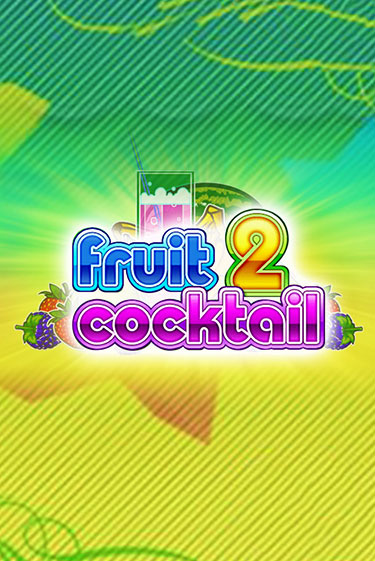Fruit Cocktail 2 Играть бесплатно в слот | Вулкан Победа