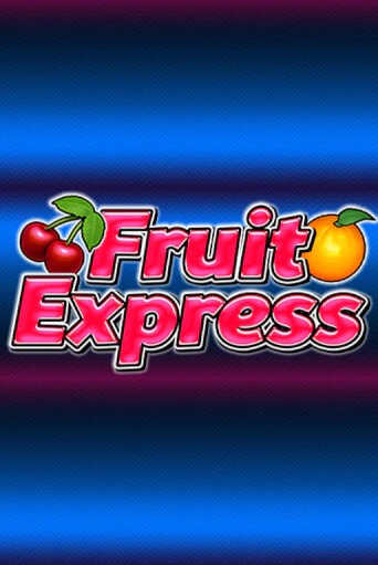Fruit Express Играть бесплатно в слот | Вулкан Победа