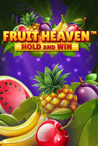 Fruit Heaven Hold and Win Играть бесплатно в слот | Вулкан Победа
