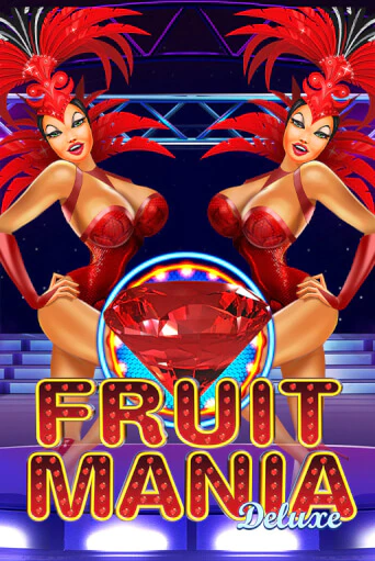 Fruit Mania Deluxe Играть бесплатно в слот | Вулкан Победа