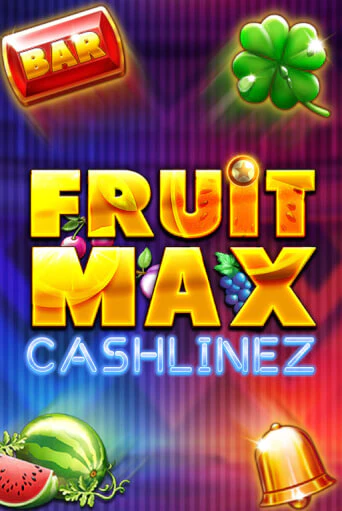 FruitMax: Cashlinez Играть бесплатно в слот | Вулкан Победа