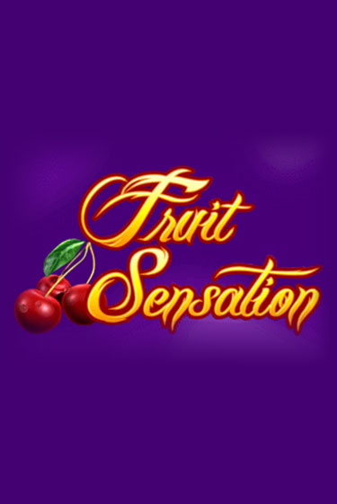 Fruit Sensation Играть бесплатно в слот | Вулкан Победа