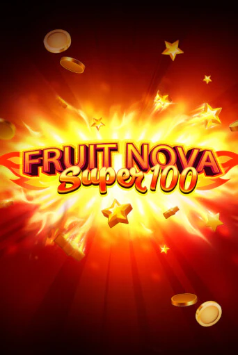 Fruit Super Nova 100 Играть бесплатно в слот | Вулкан Победа
