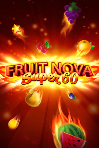 Fruit Super Nova 60 Играть бесплатно в слот | Вулкан Победа