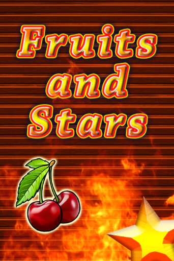 Fruits and Stars Играть бесплатно в слот | Вулкан Победа
