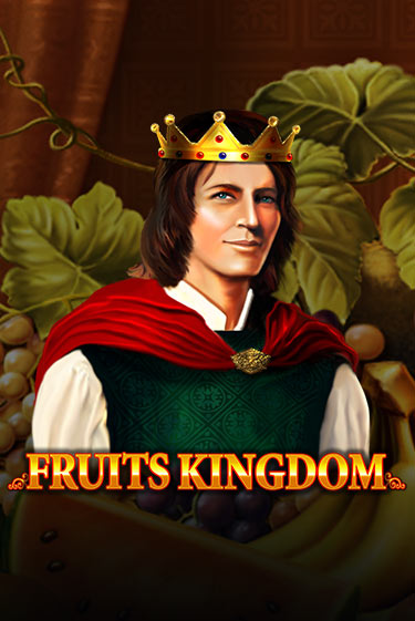 Fruits Kingdom Играть бесплатно в слот | Вулкан Победа