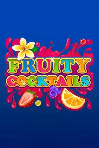 Fruity Cocktails Играть бесплатно в слот | Вулкан Победа