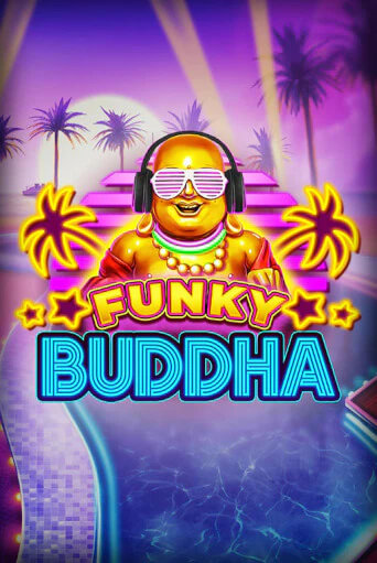 Funky Buddha Играть бесплатно в слот | Вулкан Победа