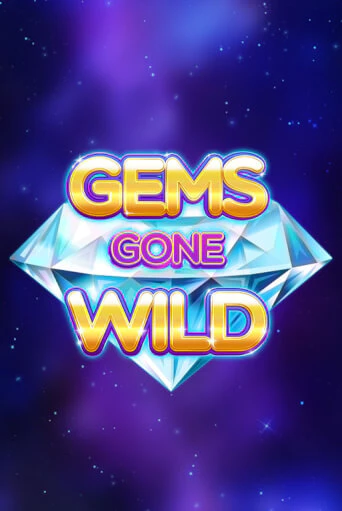 Gems Gone Wild Играть бесплатно в слот | Вулкан Победа