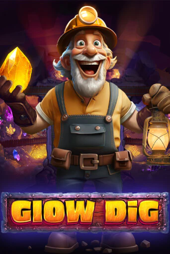 Glow Dig Играть бесплатно в слот | Вулкан Победа