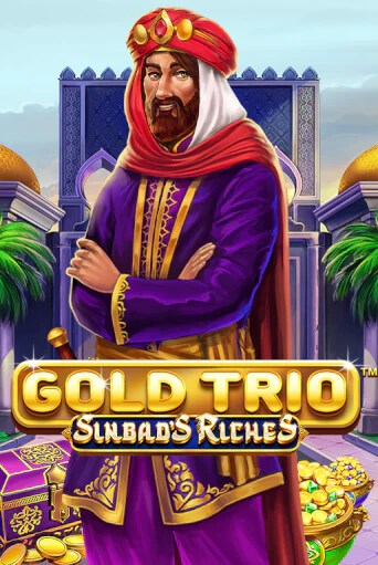 Gold Trio: Sinbad's Riches Играть бесплатно в слот | Вулкан Победа