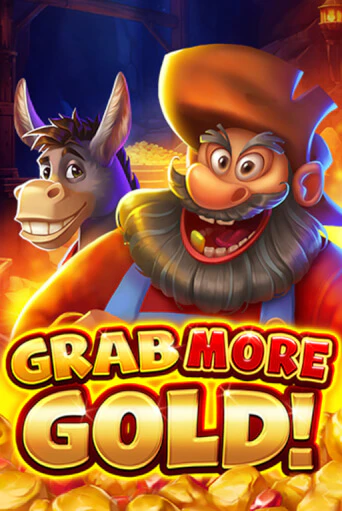 Grab more Gold! Играть бесплатно в слот | Вулкан Победа