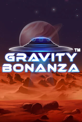Gravity Bonanza Играть бесплатно в слот | Вулкан Победа