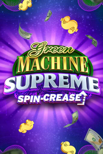 Green Machine Supreme Играть бесплатно в слот | Вулкан Победа
