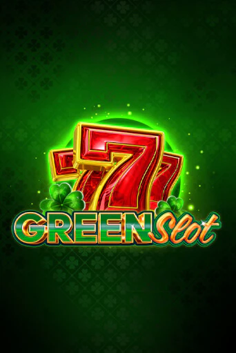 Green Slot Играть бесплатно в слот | Вулкан Победа