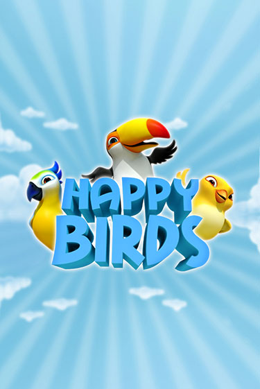 Happy Birds Играть бесплатно в слот | Вулкан Победа