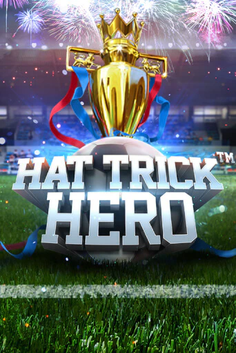 Hat Trick Hero Играть бесплатно в слот | Вулкан Победа