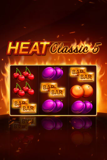 Heat Classic 5 Играть бесплатно в слот | Вулкан Победа