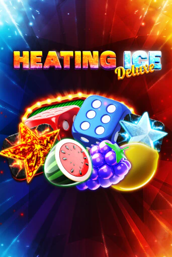 Heating Ice Deluxe Играть бесплатно в слот | Вулкан Победа