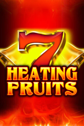 Heating Fruits Играть бесплатно в слот | Вулкан Победа