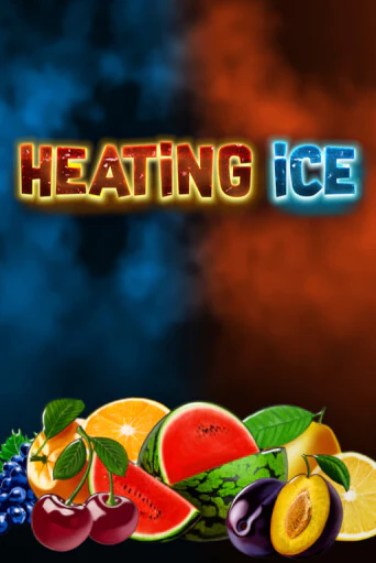 Heating Ice Играть бесплатно в слот | Вулкан Победа