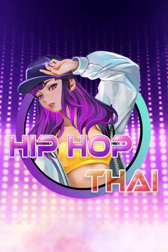 Hip Hop Thai Играть бесплатно в слот | Вулкан Победа