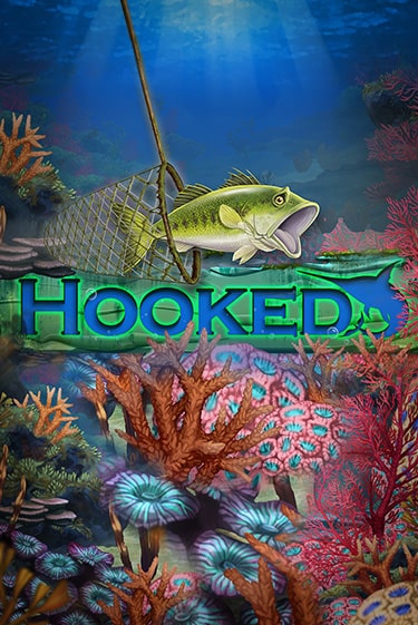 Hooked Играть бесплатно в слот | Вулкан Победа